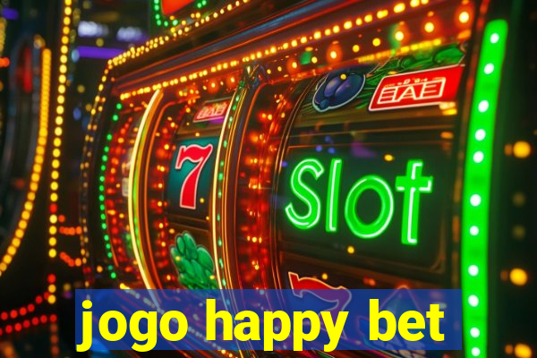 jogo happy bet